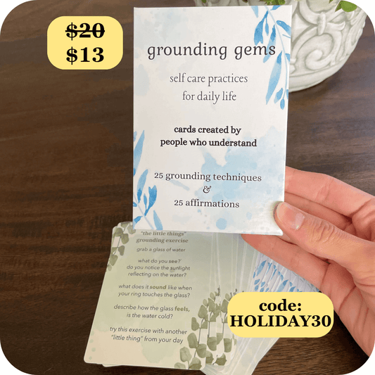 Grounding Gems: Grounding Exercises and Affirmations Card Deck